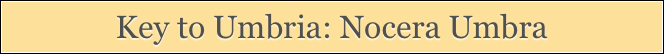 Key to Umbria: Nocera Umbra