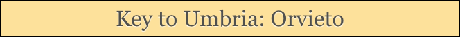 Key to Umbria: Orvieto