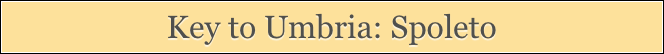 Key to Umbria: Spoleto